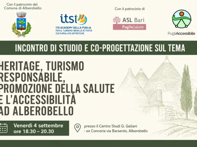 HERITAGE, TURISMO RESPONSABILE, PROMOZIONE DELLA SALUTE E ACCESSIBILITÀ AD ALBEROBELLO